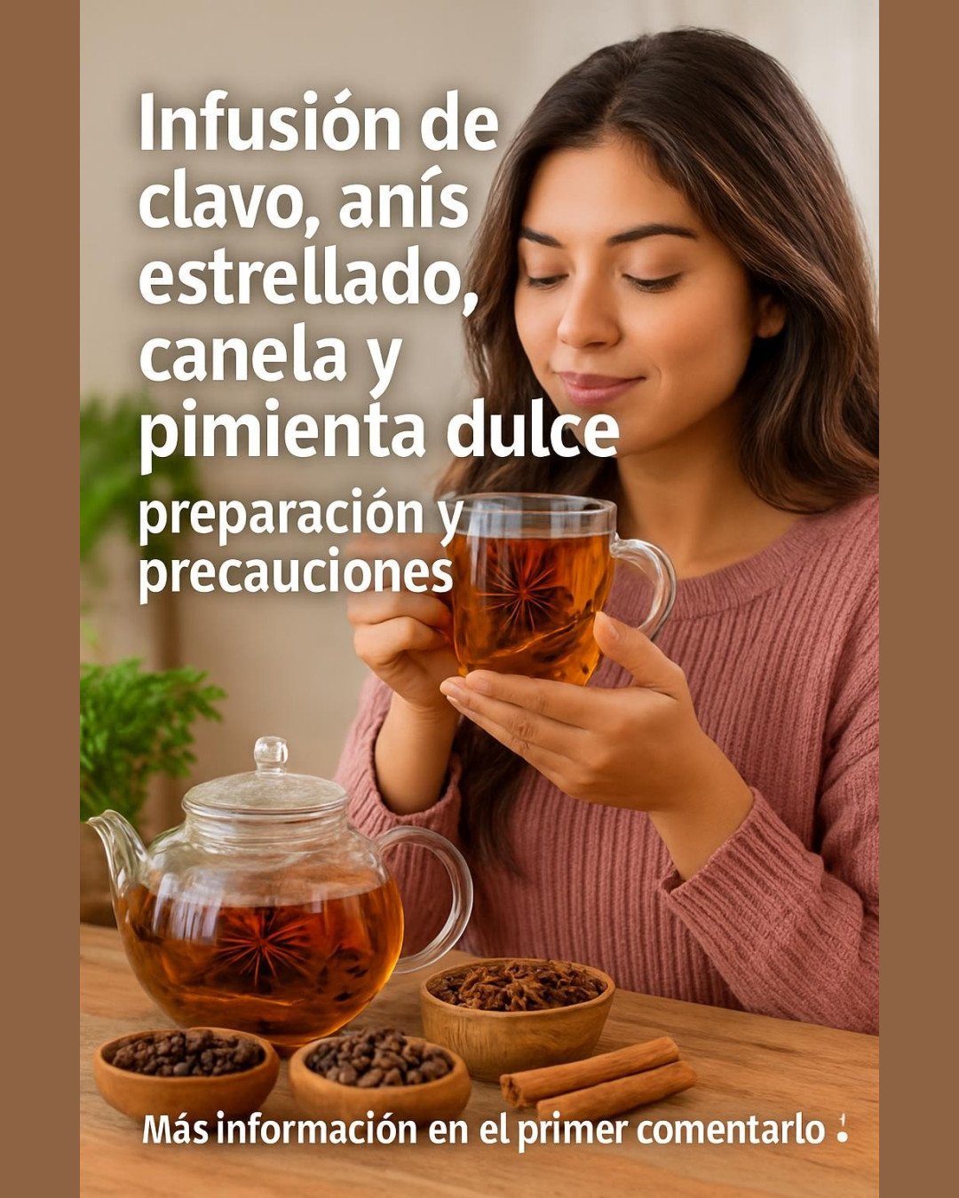 Infusión de clavo, anís estrellado, canela y pimienta dulce: preparación y precauciones